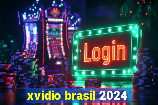 xvidio brasil 2024